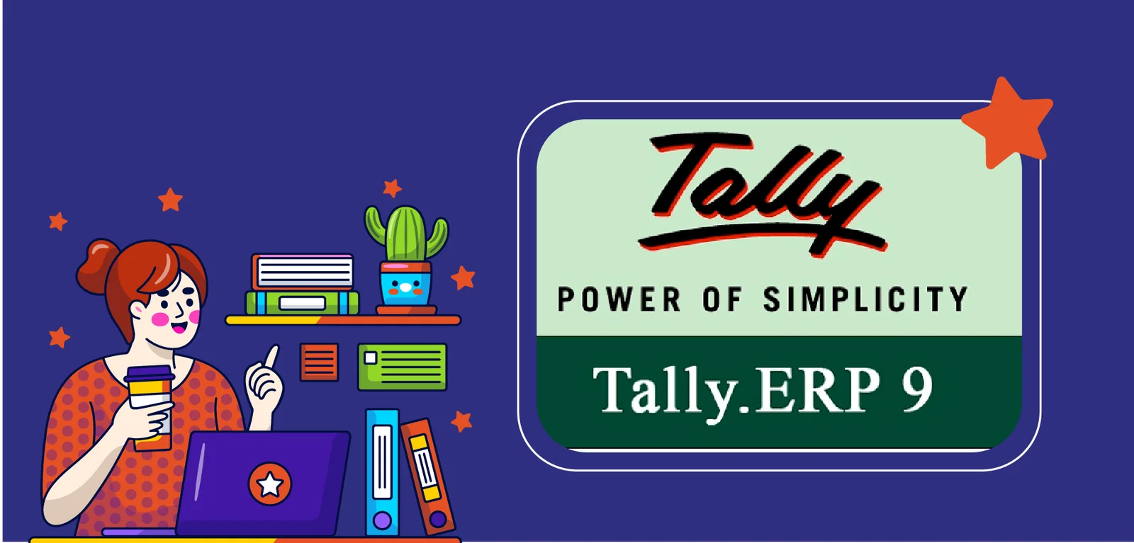 Tally erp9 application: we offer tally erp9 training and support to organizations and individuals
fo